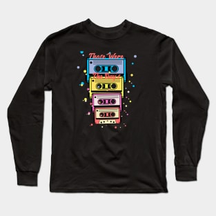 Those Were The Days of Music Long Sleeve T-Shirt